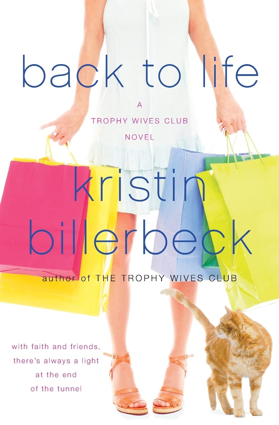 Back to Life, a novel by Kristin Billerbeck