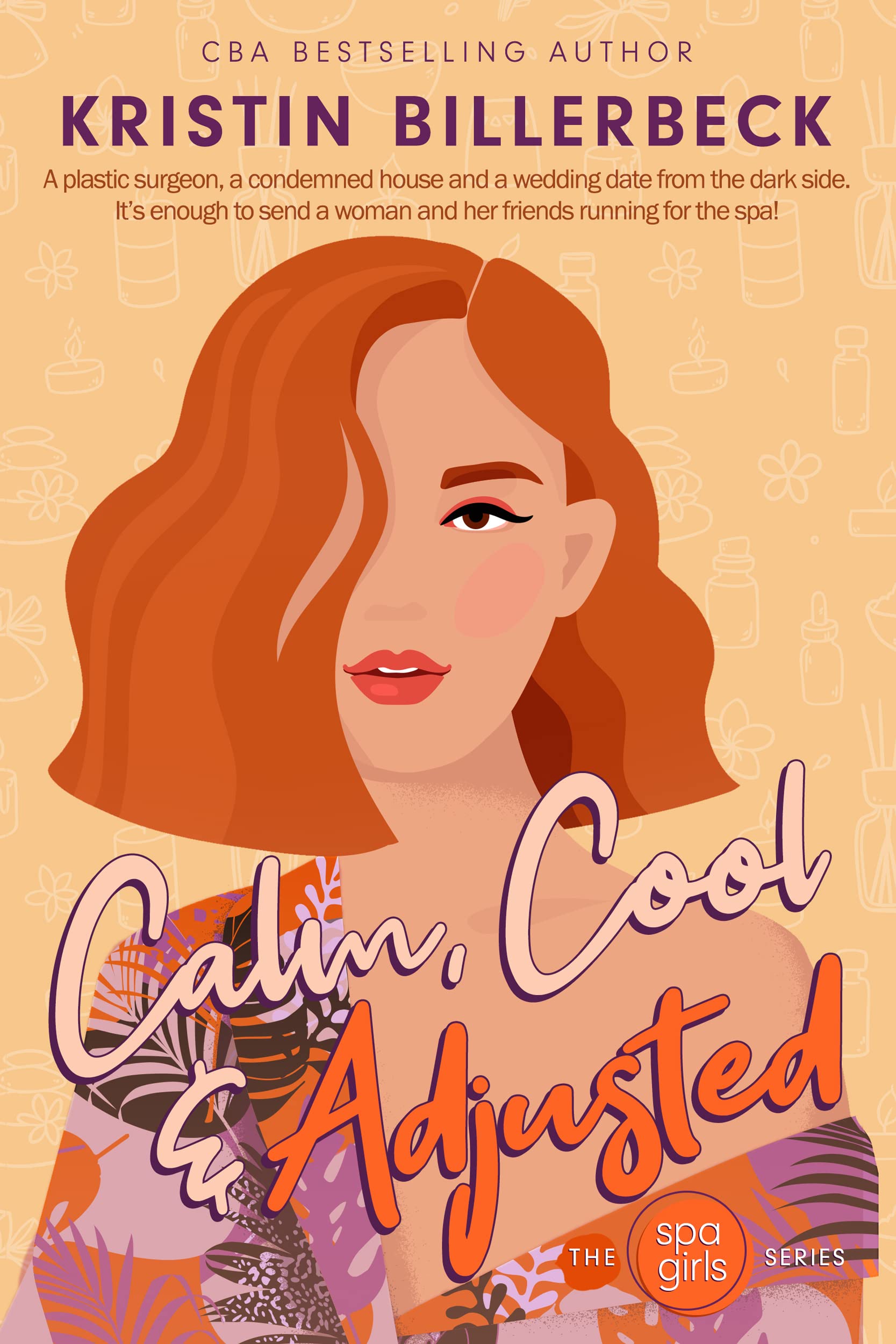 Calm, Cool & Adjusted, a novel by Kristin Billerbeck