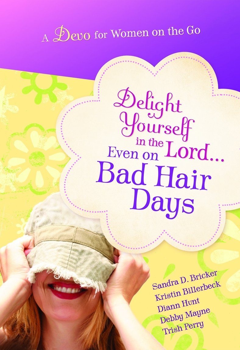Delight Yourself in the Lord, a novel by Kristin Billerbeck