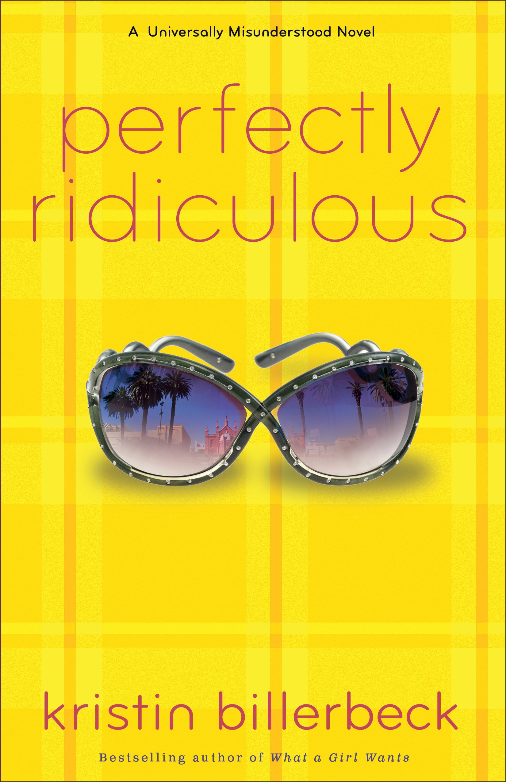 Perfectly Ridiculous, a novel by Kristin Billerbeck