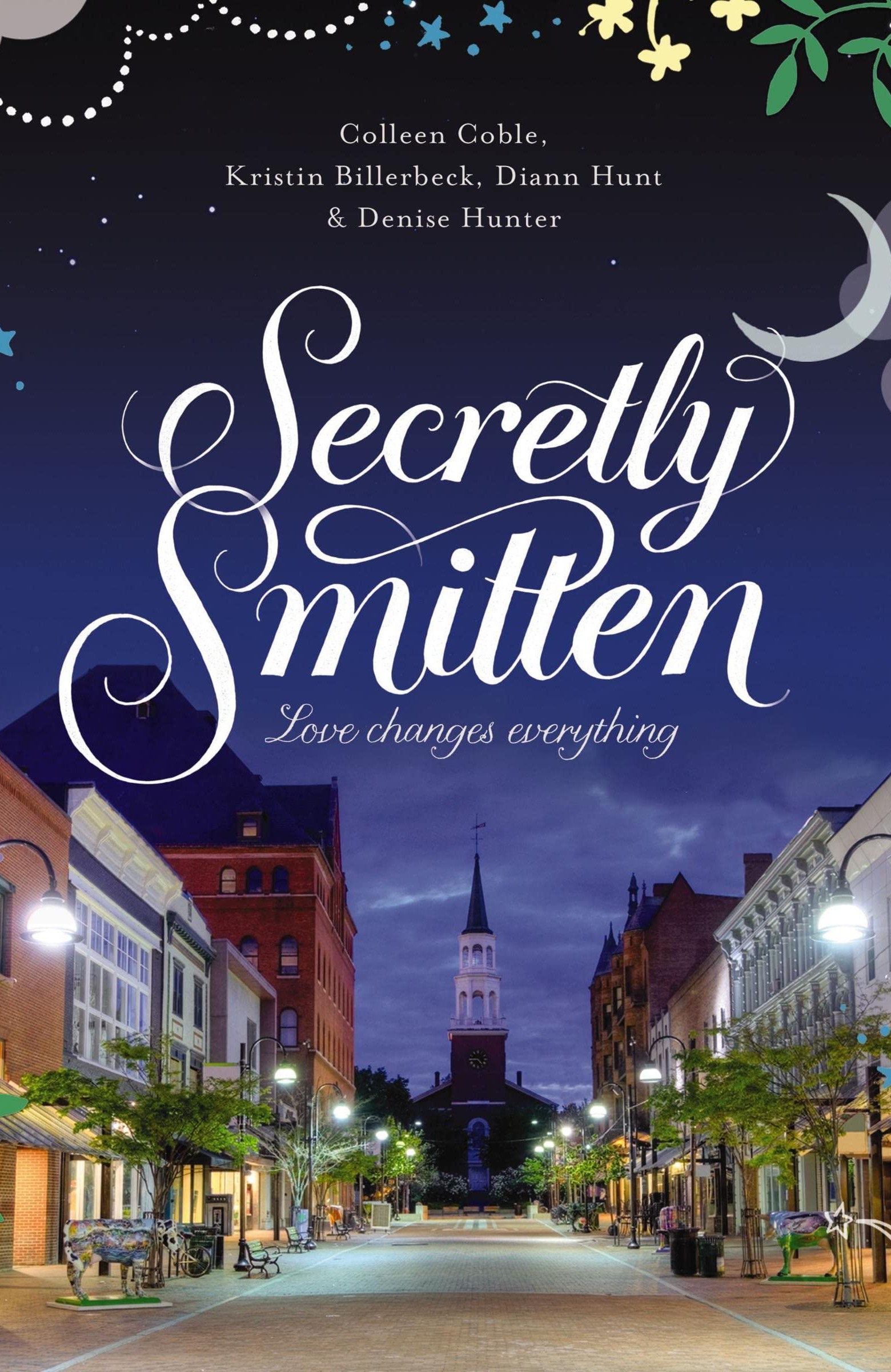 Secretly Smitten, a novel by Kristin Billerbeck