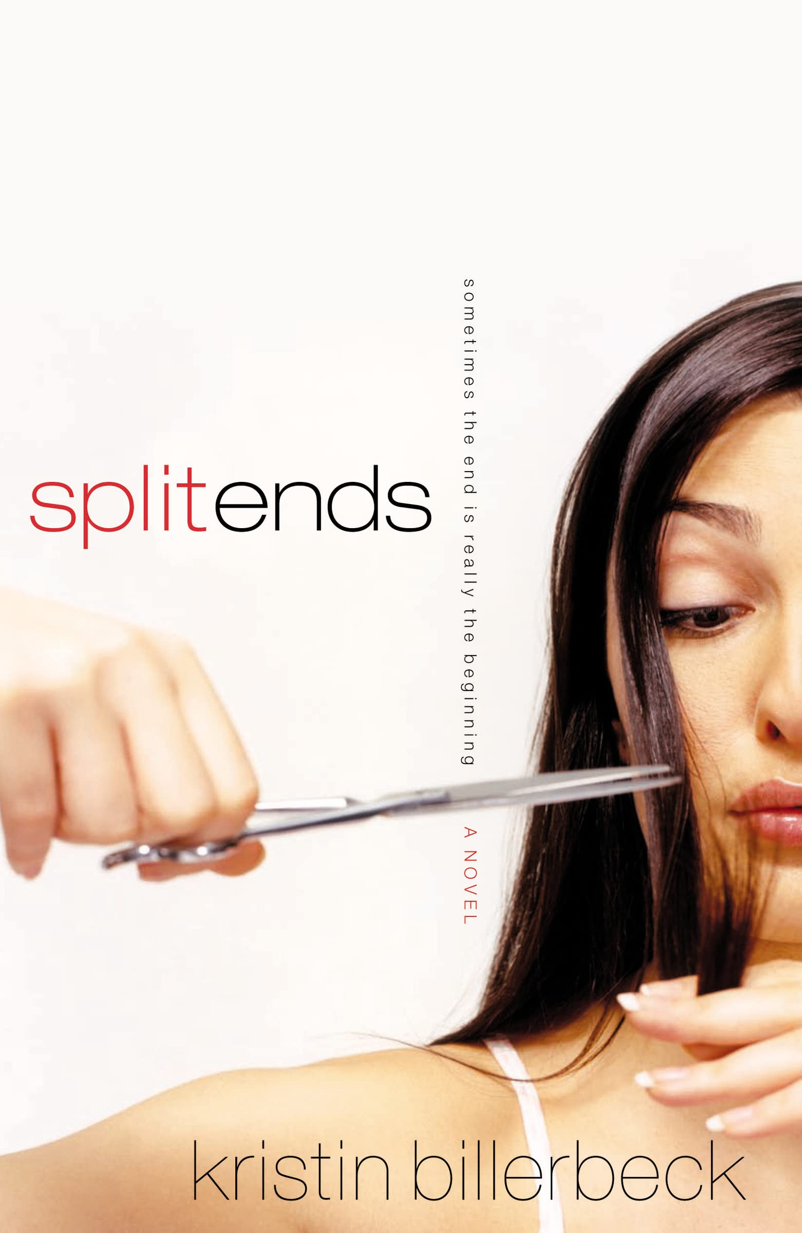 Split Ends, a novel by Kristin Billerbeck
