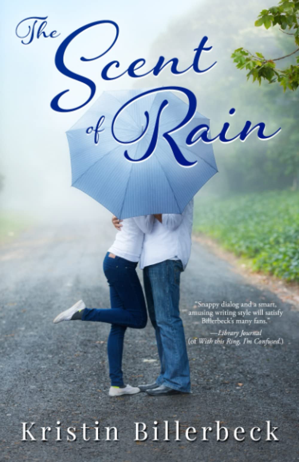 The Scent of Rain, a novel by Kristin Billerbeck